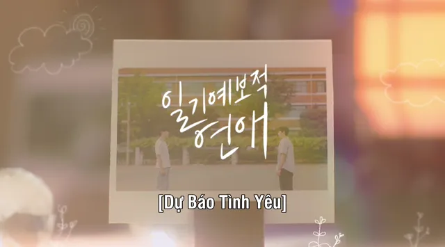 Xem Dự Báo Tình Yêu tập 2 Vietsub tại PhimMoiHot Xem Dự Báo Tình Yêu tập 2 Vietsub tại PhimMoiHot